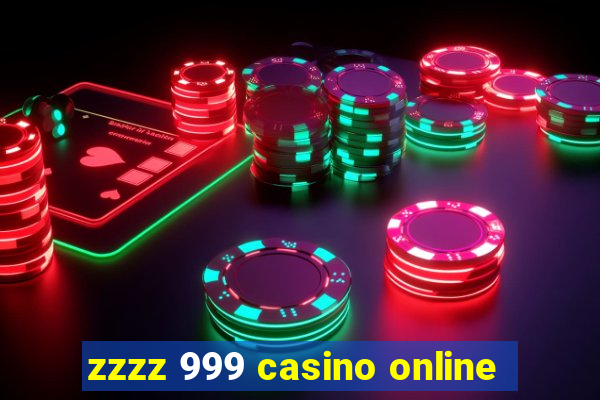 zzzz 999 casino online